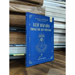 Luật hấp dẫn trong thu hút tiền bạc - Wallace D. Wattles (Đỗ Hằng dịch)