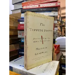 THE TIPPING POINT : HOW LITTLE THINGS CAN MAKE A BIG DIFFERENCE - Malcolm Gladwell 139767