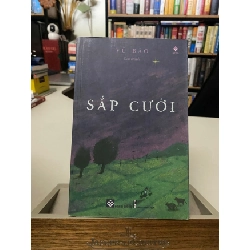 [Phiên Chợ Sách Cũ] Sắp Cưới - Tiểu thuyết - Vũ Bão 0506