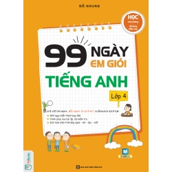 99 Ngày Em Giỏi Tiếng Anh Lớp 4 - Đỗ Nhung