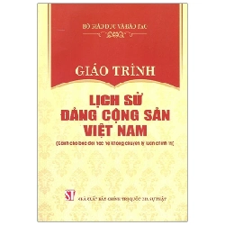 Giáo Trình Lịch Sử Đảng Cộng Sản Việt Nam (Dành Cho Bậc Đại Học Hệ Không Chuyên Lý Luận Chính Trị) - Bộ Giáo Dục Và Đào Tạo