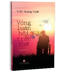 Vòng luân hồi trần thế mới 100% Trần Quang Vinh 2020 HCM.PO