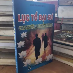 Lục tổ đại sư con người và huyền thoại