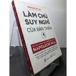 [Sách Cũ SCGR] Làm chủ suy nghĩ của bản thân 2019 mới 85% bẩn nhẹ Napoleon Hill HPB0808 KỸ NĂNG