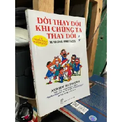 Cuộc sống thay đổi khi chúng ta thay đổi - Andrew Matthews 362534