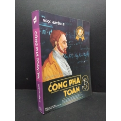 Công phá toán 3 mới 80% ố bẩn nhẹ có chữ ký tác giả rách nhẹ bìa 2018 HCM1710 Ngọc Huyền LB GIÁO TRÌNH, CHUYÊN MÔN