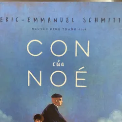 [VĂN HỌC PHÁP] Con của Noé - Eric Emmanuel Schmitt