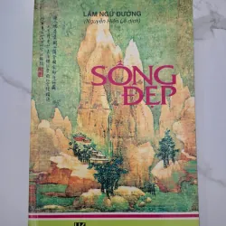 Sống Đẹp - Lâm Ngữ Đường (Nguyễn Hiến Lê dịch)