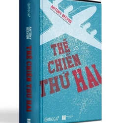 Thế Chiến Thứ Hai - Antony Beevor (Bìa Cứng)