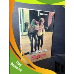 (TẶNG BOOKMARK) Cuộc phiêu lưu của Tom Sawyer mới 90% bẩn nhẹ, ố vàng , có vệt nước 1996 RBK1001 Mark Twain VĂN HỌC