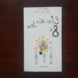 Một Nửa Của 13 Là 8 - How To Get Ideas - Jack Foster [Sách Tư Duy Sáng Tạo]