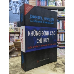 Những Đỉnh cao chỉ huy - Daniel Yergin & Joseph Stanislaw 124700