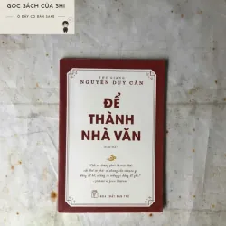 Để Thành Nhà Văn - Thu Giang Nguyễn Duy Cần