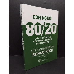 Con người 80/20 Richard Koch mới 90% bẩn nhẹ 2019 HCM.ASB1809 Rebooks.vn