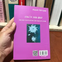 [Chữ Ký Tác Giả] - II Văn Học: Truyện Ngắn Dành Cho Mọi Lứa Tuổi - Huỳnh Viết Lệnh - 2022 783259