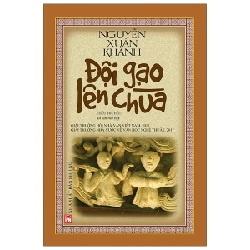 Đội Gạo Lên Chùa (Bìa Cứng) - Nguyễn Xuân Khánh 281133