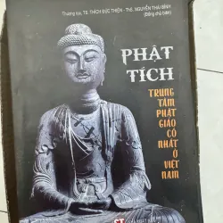 PHẬT TÍCH - TRUNG TÂM PHẬT GIÁO CỔ NHẤT Ở VIỆT NAM