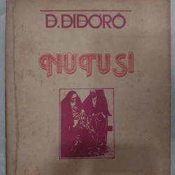 NỮ TU SĨ.
Tác giả: ĐơNi Điđơrô.
Dịch giả: Nguyễn Ngọc Ban, Tôn Gia Ngân
