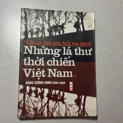 Những lá thư thời chiến Việt Nam - Đặng Vương Hưng