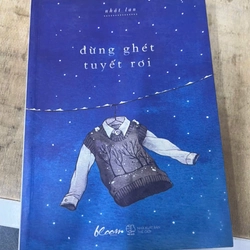 đừng ghét tuyết rơi .23 338299