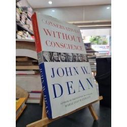 CONSERVATIVES WITHOUT CONSCIENCE - John W. Dean