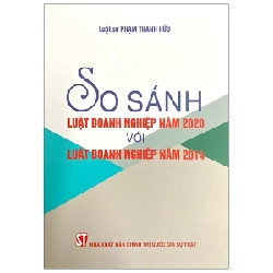 So Sánh Luật Doanh Nghiệp Năm 2020 Với Luật Doanh Nghiệp Năm 2014 - LS. Phạm Thanh Hữu 210557