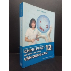 Chinh phục bài toán vận dụng vận dụng cao lớp 12 mới 90% bẩn bìa, ố nhẹ, có chữ ký 2021 HCM2705 Ngọc Huyền LB SÁCH GIÁO TRÌNH, CHUYÊN MÔN Oreka-Blogmeo 154290