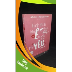 (TẶNG BOOKMARK) Bình tĩnh khi ế mạnh mẽ khi yêu 2019 - Ellen Fein & Sherrie Schneider new 90% RBK1206