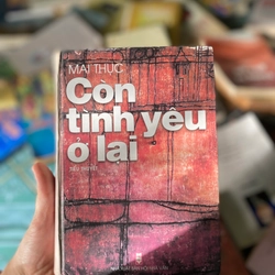 Còn Tình Yêu Ở Lại - Mai Thục 298949