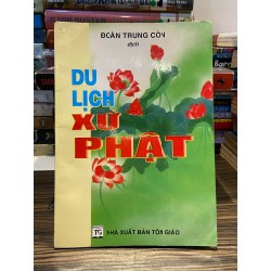 Du lịch xứ Phật - Đoàn Trung Còn