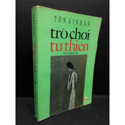 Trò chơi từ thiện mới 80% bẩn bìa, ố vàng 1998 HCM1410 Tôn Ái Nhân VĂN HỌC