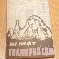 Truyện tình báo BÍ MẬT THÀNH PHỐ CẤM