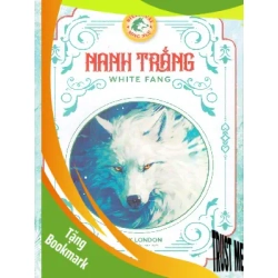 (TẶNG BOOKMARK) Nanh trắng (song ngữ) - Jack London - 2024, Thiếu nhi