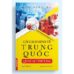Cải cách kinh tế Trung Quốc qua các thời đại - Ngô Hiểu Ba
