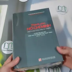 [MIỄN PHÍ BỌC SÁCH] [SEAL] Thành Phố Hồ Chí Minh Trên Đường Phát Triển (2012-2018) - Viện Nghiên Cứu Phát Triển TP.HCM 990516