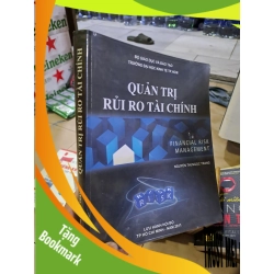 (TẶNG BOOKMARK) Quản trị rủi ro tài chính - Nguyễn Thị Ngọc Trang 2011 mới 90% có highlight RBK0308 KINH TẾ - TÀI CHÍNH - CHỨNG KHOÁN