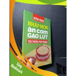 (TẶNG BOOKMARK) Nhập môn ăn cơm gạo lứt mới 90% bẩn nhẹ 2016 Huỳnh Văn Ba RBK2205 SỨC KHỎE - THỂ THAO