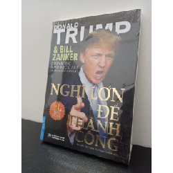 Nghĩ Lớn Để Thành Công (Tái Bản 2022) - Donald J. Trump New 100% HCM.ASB0703 64928