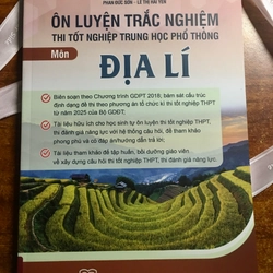 SÁCH ÔN LUYỆN TRẮC NGHIỆM TNTHPT TIẾNG ANH - TOÁN - ĐỊA LÍ CHUẨN CHƯƠNG TRÌNH MỚI 2025 323419