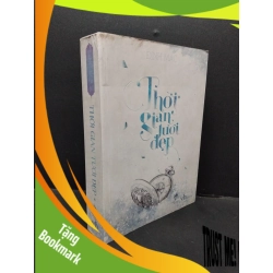 (TẶNG BOOKMARK) Thời gian tươi đẹp Đinh Mặc mới 80% bẩn bìa, ố vàng, tróc gáy, tróc bìa 2014 RBK.ASB3010