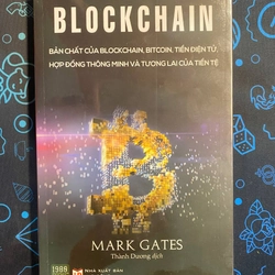 Blockchain - Bản Chất Của Blockchain, Bit coin, Tiền Điện Tử... - Mark Gates - Mới