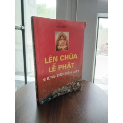 Lên Chùa Lễ Phật - Những Điều Nên Biết - Tuệ Quang