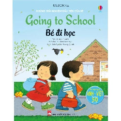 Những trải nghiệm đầu tiên của bé - Bé đi học (Song ngữ) - Anna Civardi STB2965 Mẹ và bé