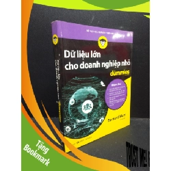(TẶNG BOOKMARK) Dữ liệu lớn cho doanh nghiệp nhỏ for dummies a wiley brand Bernard Marr Mới 90% bẩn nhẹ RBK.ASB0309