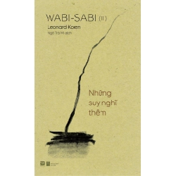 Wabi-Sabi - Tập 2 - Những Suy Nghĩ Thêm Leonard Koren - PhanBooks LỊCH SỬ - CHÍNH TRỊ - TRIẾT HỌC Blogmeo 27525