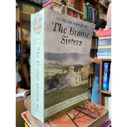 Selected Works of the Bronte Sisters Author by Charlotte Bronte