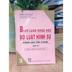 Bình luận khoa học bộ luật hình sự phần các tội phạm tập 3