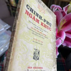 Chinh Phụ Ngâm Khúc – Văn Bình Tôn Thất Lương (Dẫn giải và chú thích) 926446