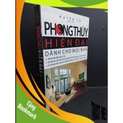 (TẶNG BOOKMARK) Phong thủy hiện đại dành cho mọi nhà mới 70% ố 2008 RBK0612 Huyền Cơ TÂM LINH - TÔN GIÁO - THIỀN