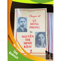 (TẶNG BOOKMARK) Chuyện kể Lê Hồng Phong và Nguyễn Thị Minh Khai - Lê Quốc Sử - LỊCH SỬ - CHÍNH TRỊ - TRIẾT HỌC - Văn võ - RBK3110-195